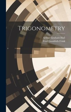 Trigonometry - Hall, Arthur Graham; Frink, Fred Goodrich