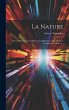 La Nature: Revue Des Sciences Et De... - Bild 1
