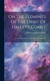 On The Elements Of The Orbit Of Halley's Comet: At Its Appearance In The Years 1835 And 1836