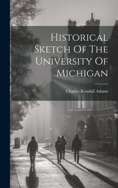 Cover Historical Sketch Of The University Of Michigan