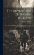 The Adventures Of Thomas Williams: Of... - Bild 1
