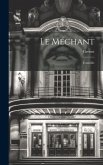 Le Méchant: Comédie