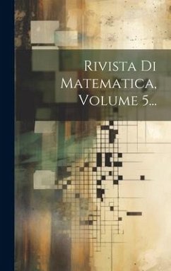 Rivista Di Matematica, Volume 5... - Anonymous