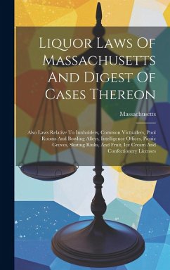 Cover Liquor Laws Of Massachusetts And Digest Of Cases Thereon