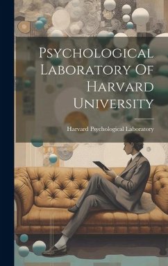 Psychological Laboratory Of Harvard University - Laboratory, Harvard Psychological