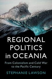 Regional Politics in Oceania - Lawson, Stephanie
