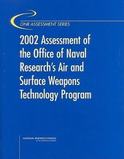 2002 Assessment of the Office of Naval Research's Air and Surface Weapons Technology Program - National Research Council; Division on Engineering and Physical Sciences; Naval Studies Board; Committee for the Review of Onr's Air and Surface Weapons Technology Program