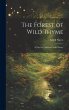 The Forest of Wild Thyme: A Tale for... - Bild 1