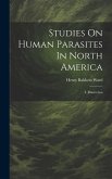 Studies On Human Parasites In North America: I. Filaria Loa
