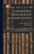 Elementary Principles of Interpretation - Bild 1