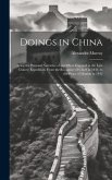 Doings in China: Being the Personal Narrative of an Officer Engaged in the Late Chinese Expedition, From the Recapture of Chu# in 1841,