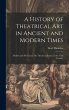 A History of Theatrical Art in Ancient... - Bild 1