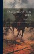 Sketches of the War: A Series of... - Bild 1