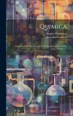 Quimica: Compendio De Esta Ciencia Y De Sus Aplicaciones A Las Artes, Volume 1...