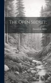The Open Secret;