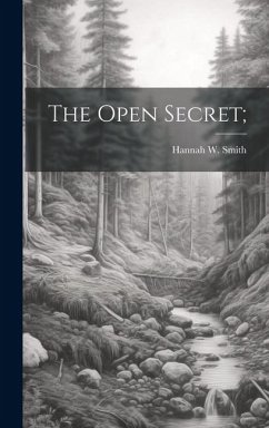 The Open Secret; - Smith, Hannah W.