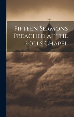 Cover Fifteen Sermons Preached at the Rolls Chapel