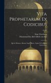 Vita prophetarum ex codicibus: Qui in Monaco, Bonna, Lugd. Batav., Lipsia et Gothana asservantur; 01-02