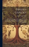 Phreno-Geology: The Progressive Creation of Man, Indicated by Natural History, and Confirmed by Discoveries Which Connect the Organiza