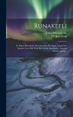 Runakefli: Le Runic Rim-stok, Ou Calendrier Runique, Auquel Est Ajoutée Une Ode Tirée De L'edda Sæmundar, Appelée Thryms-quida...