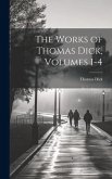 The Works of Thomas Dick, Volumes 1-4