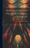 Alcuni Capitoli Della Biografia Di Dante