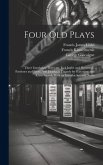 Four Old Plays: Three Interludes: Thersytes, Jack Jugler and Heywood's Pardoner and Frere: And Jocasta, a Tragedy by Gascoigne and Kin