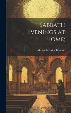 Sabbath Evenings at Home; - Belisario, Miriam Mendes