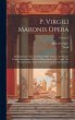 P. Virgili Maronis Opera: Ad Optimorum... - Bild 1