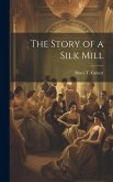 The Story of a Silk Mill
