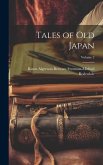 Tales of Old Japan; Volume 2