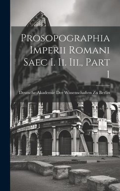 Prosopographia Imperii Romani Saec I. Ii. Iii., Part 1