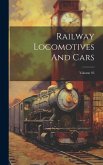 Railway Locomotives And Cars; Volume 95