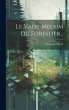 Le Vade-mecum Du Forestier... - Bild 1