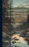 Cancionero De D. Pedro Manuel Ximenez De Urea