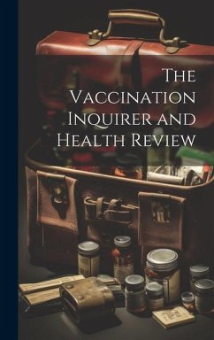 The Vaccination Inquirer and Health Review - Anonymous