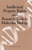 Intellectual Property Rights and Research Tools in Molecular Biology