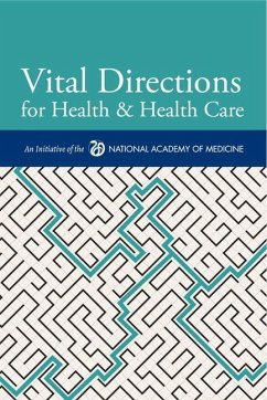 Vital Directions for Health & Health Care - National Academy of Medicine