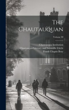 The Chautauquan; Volume 30 - Flood, Theodore L.