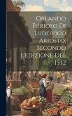 Orlando Furioso Di Ludovico Ariosto, Secondo L'edizione Del 1532