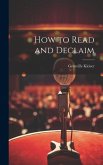 How to Read and Declaim
