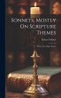 Sonnets, Mostly On Scripture Themes:... - Bild 1