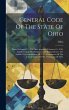 General Code Of The State Of Ohio:... - Bild 1