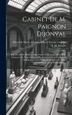 Cabinet de M. Paignon Dijonval: État détaillé et raisonné des dessins et estampes dont il est composé le tout gouverne&#