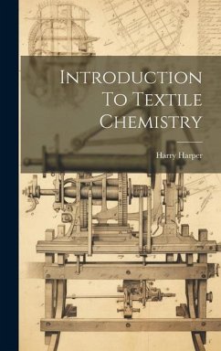 Introduction To Textile Chemistry - Harper, Harry