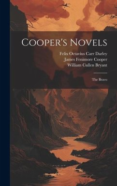 Cooper's Novels: The Bravo - Cooper, James Fenimore; Bryant, William Cullen; Darley, Felix Octavius Carr