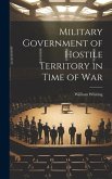Military Government of Hostile Territory in Time of War
