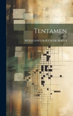 Tentamen - De Bolya, Wolfgangi Bolyai