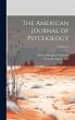 The American Journal of Psychology;... - Bild 1