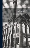 Harvard University: Eighty Photographic Views Selected From "King's Handbook of Harvard University"